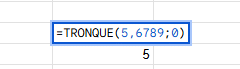 Fonction =TRONQUE(5,6789;0)